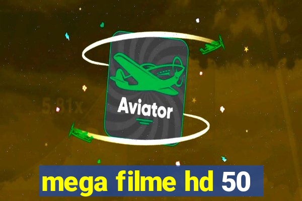 mega filme hd 50